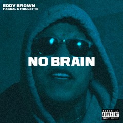 EDDY BROWN FEAT. PASCAL C ROULETTE