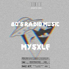 80s radio music by mysxlf