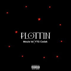 Plottin Feat. YTG Codak