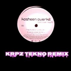 Kosheen Overkill RMX