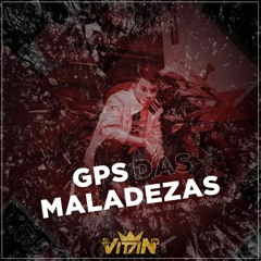 Mc Vittin PV Part. Mc Pw & Mc Fiote - GPS Das Maladezas (Dj Lukinhas Da Inestan)