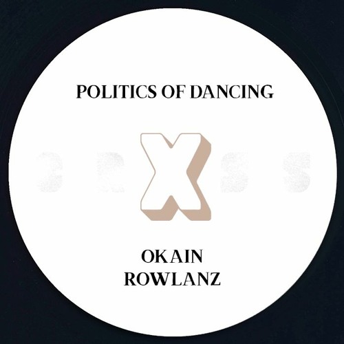 Snippet- Politics Of Dancing X Okain