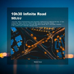 10h30 Infinite Road