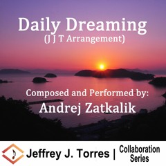 Daily Dreaming - Collaboration With Andrej Zatkalik