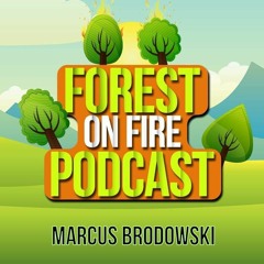 Forest on Fire Podcast 02/2020 by Marcus Brodowski