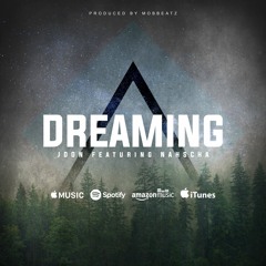 Dreaming Ft Nahscha