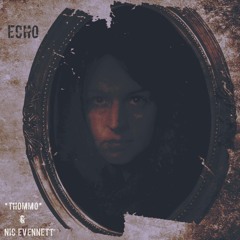 Echo (feat. Nic Evennett)