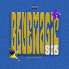 Blue Magic Prod. Chris Beats