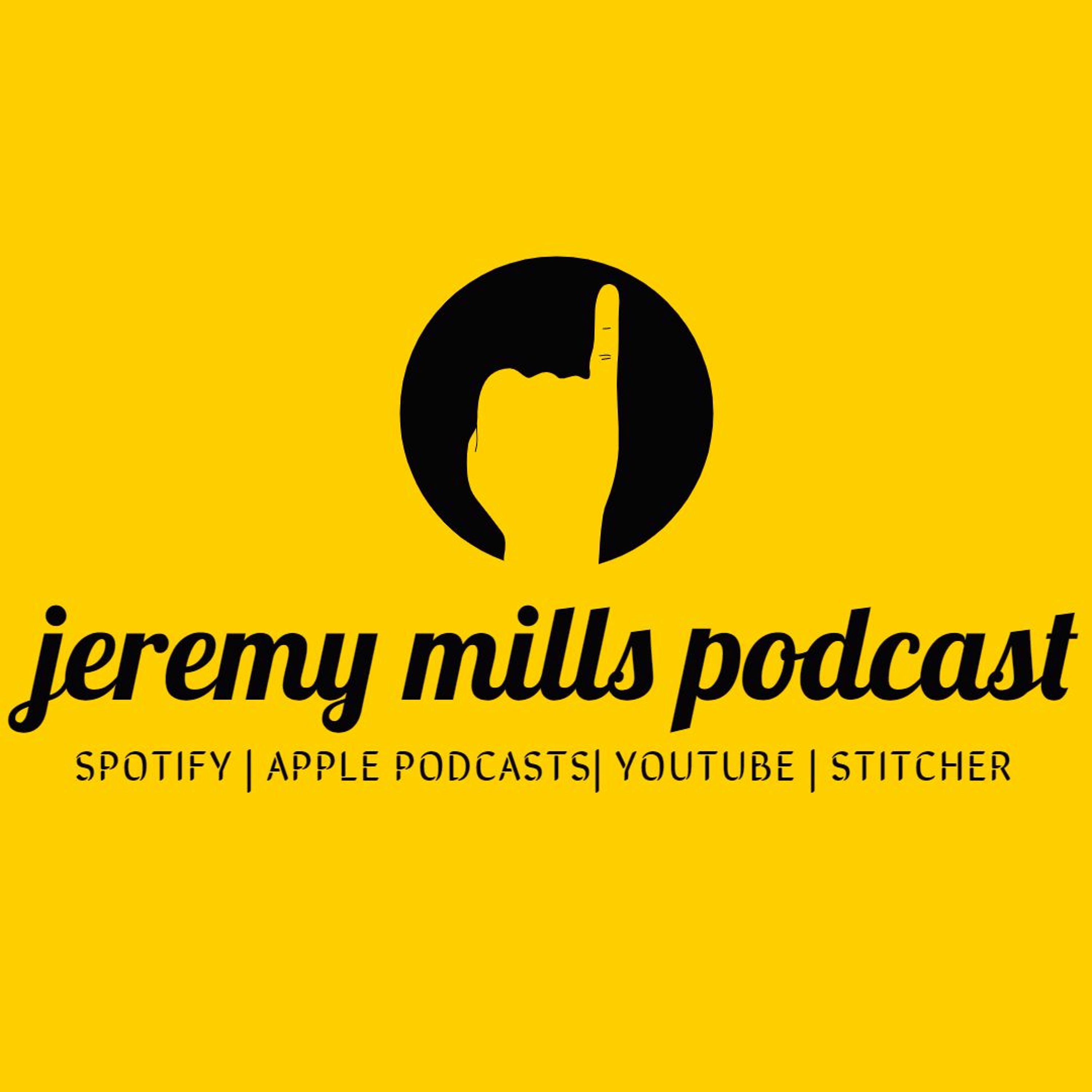 Jeremy Mills Podcast