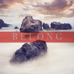 BELONG (prod. by balance cooper)