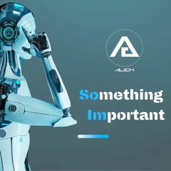 Alich | Something Important