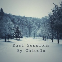 Chicola Dust Sessions Feb 2020
