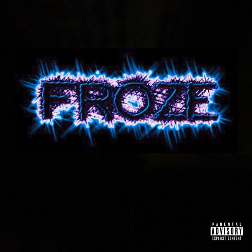 Froze