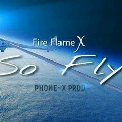 Fire Flame X - So Fly.mp3