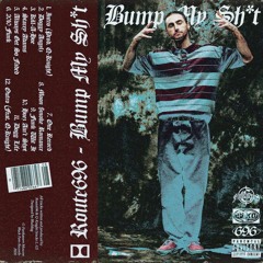 Bump My Sh*t (2020)*TAPE