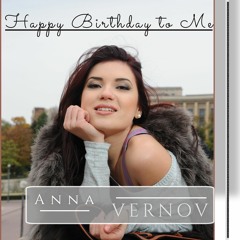 Happy Birthday to Me - Anna Vernov