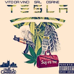 Tesla ft. VITO Da Vinci x SRL x Osaine (Prod. By Sauron)