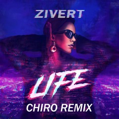 Zivert - Life (Chiro Remix)