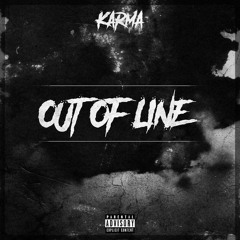 (Zone 2) Karma - Out Of Line (Prod. by Sykes Beats)