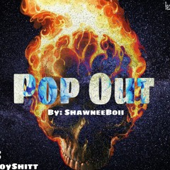 ShawneeBoii- Pop Out (Audio)