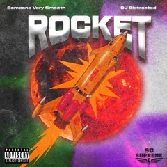 Rocket (Prod. by DJ Distracted)