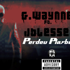 G.Waynne Ft. Jblessed- Perdeu Playboy