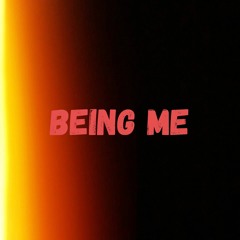 Being Me