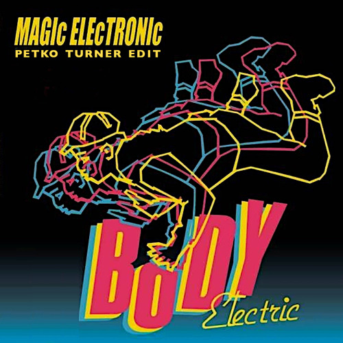 Magic Electronic (Petko Turner Edit)Electro Synth Pop Masterpiece Free DL