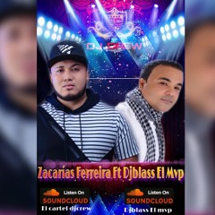 Zacarias Ferreira ft Dj Blass El Mvp