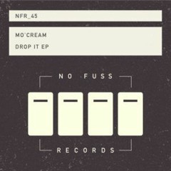 Mo' Cream - Drop It  (original mix)