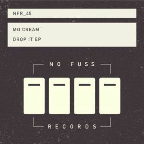 Mo' Cream - Drop It  (original mix)
