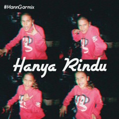 ✪MANN WESSLEY✪[R]-HANYA RINDU 2020 FULL BASS!!!
