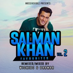 Salman Khan Favorites Vol. 2  - DJ WickidC x DJ DramaA