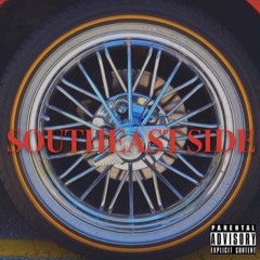 Southeast Side (Prod. Whoisjondeaux)