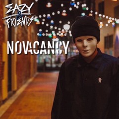 Eazy & Friends Radio Guest Mix - NOVACANCY