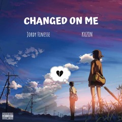 Changed On Me - JordyFinesse Ft. Kuzon (prod. by GualaBeatz)