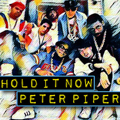Hold It Now Peter Piper (Run DMC & Beastie Boys)