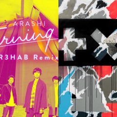 嵐(R3hab remix) vs MESTO&MartinGarrix-Turning WIEE (KOTA Mashup)