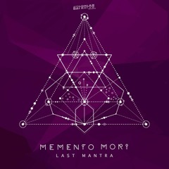 Memento Mori- Last Mantra (FREEDOWNLOAD)
