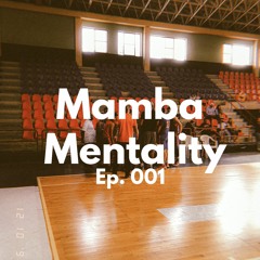 NoCap Ep.001 - Mamba Mentality