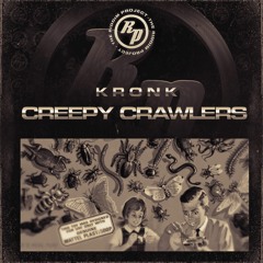 KRONK - Creepy Crawlers