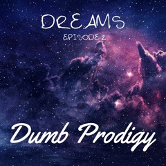 "Episode 2" Prod. Dumb Prodigy