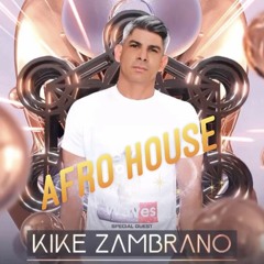 Kike Zambrano - ( Afro House )