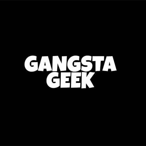 Gangsta Geek -(feat. Fmh Cam )