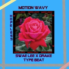 [FREE] "Hopeless" Swae Lee X Drake Type Beat (Prod. Motion Wavy)