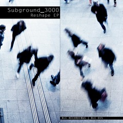 Subground 3000 - Reshape EP - Out 24.01.2020