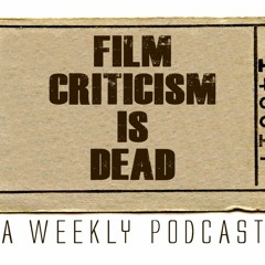 FILM CRITICISM IS DEAD - TEASER TRAILER EPISODE 01