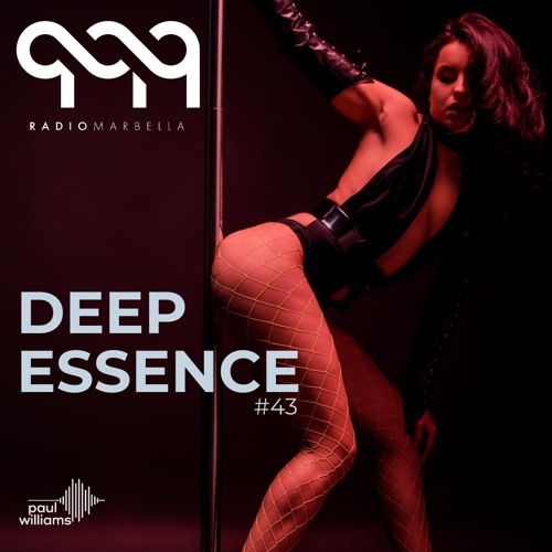 Deep Essence #43 - Radio Marbella (February 2020)