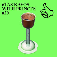 6TAS KAVOS WITH PRINCES #20