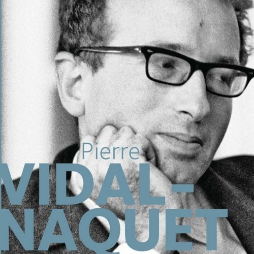 Chemins d'histoire (Radio Clype)-Pierre Vidal-Naquet, avec F. Dosse, 02.02.20